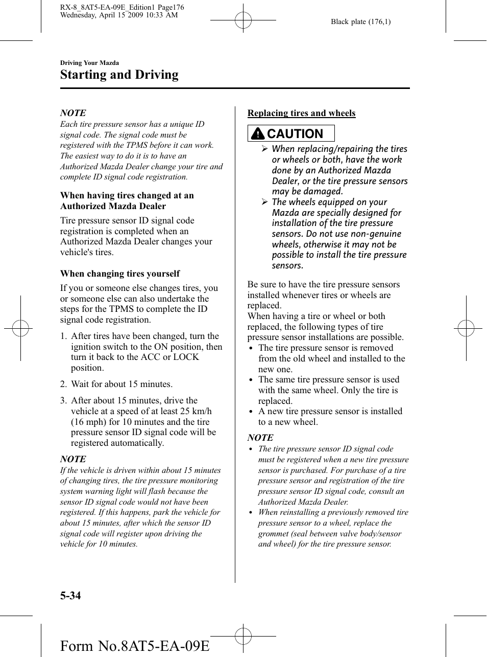 Form no.8at5-ea-09e, Starting and driving, Caution | Mazda 2010 RX-8 User Manual | Page 176 / 438
