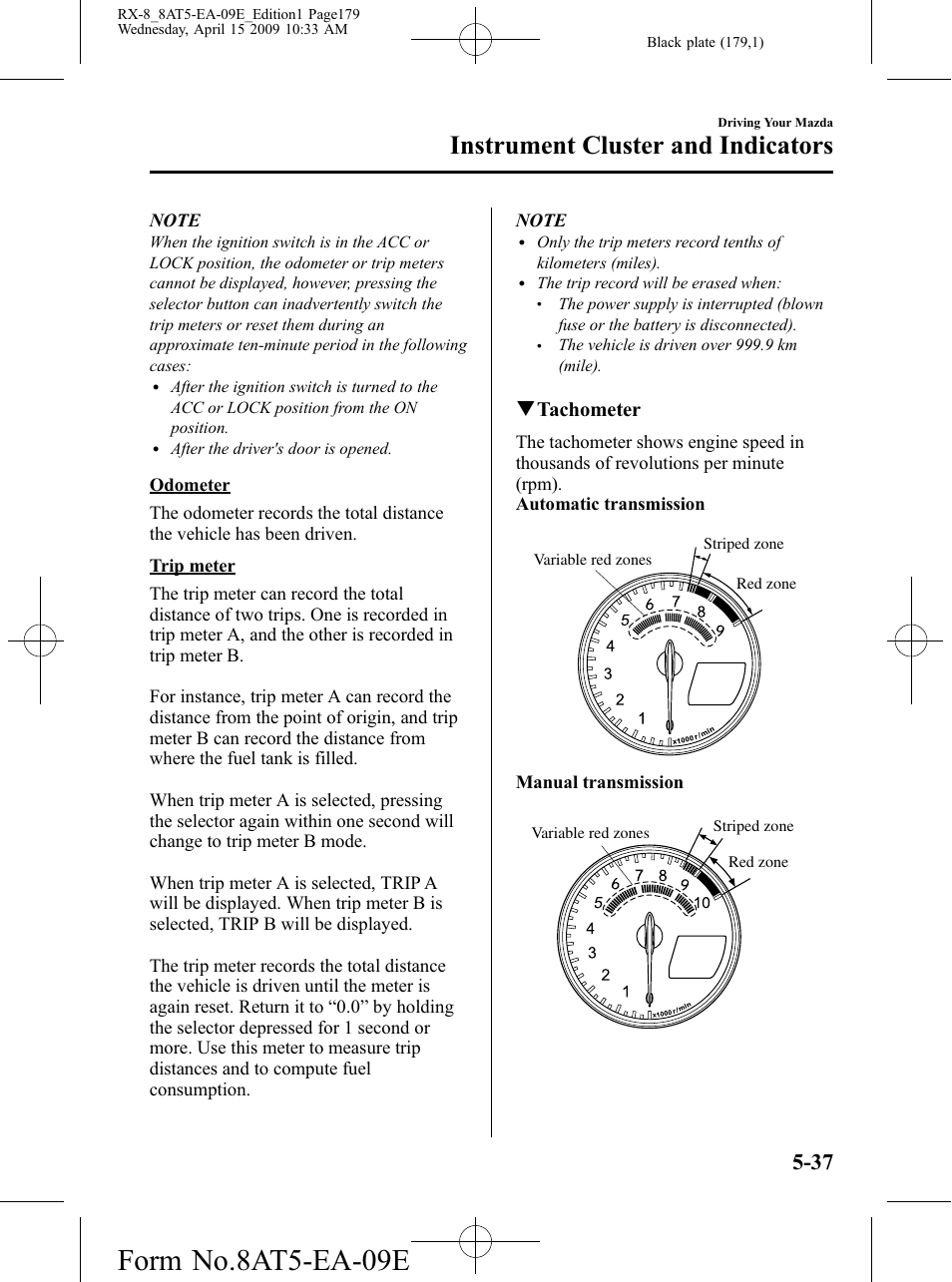 Form no.8at5-ea-09e, Instrument cluster and indicators, Qtachometer | Mazda 2010 RX-8 User Manual | Page 179 / 438