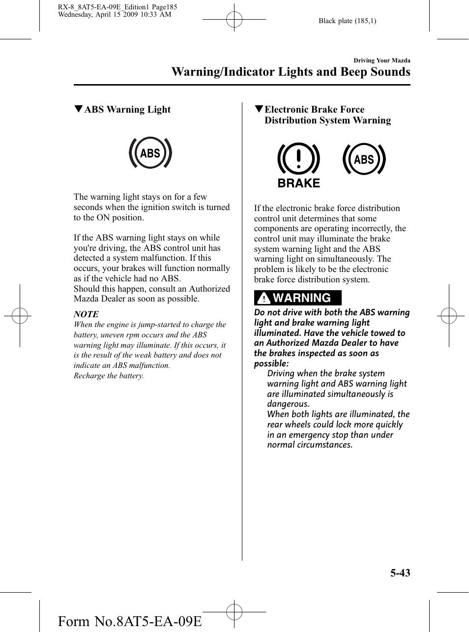 Form no.8at5-ea-09e, Warning/indicator lights and beep sounds, Warning | Mazda 2010 RX-8 User Manual | Page 185 / 438