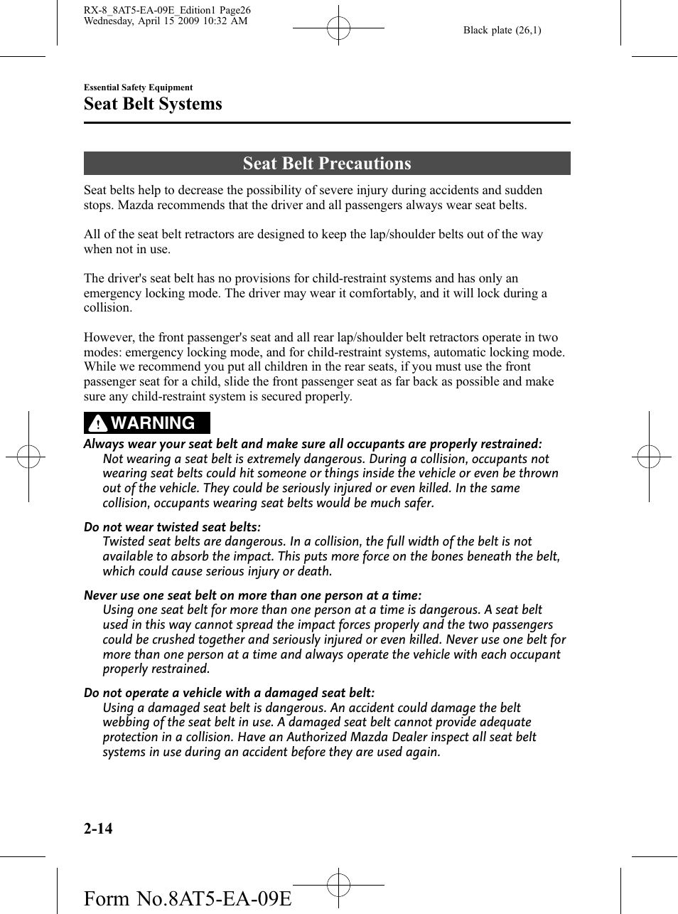 Seat belt systems, Seat belt precautions, Seat belt systems -14 | Seat belt precautions -14, Form no.8at5-ea-09e, Warning | Mazda 2010 RX-8 User Manual | Page 26 / 438