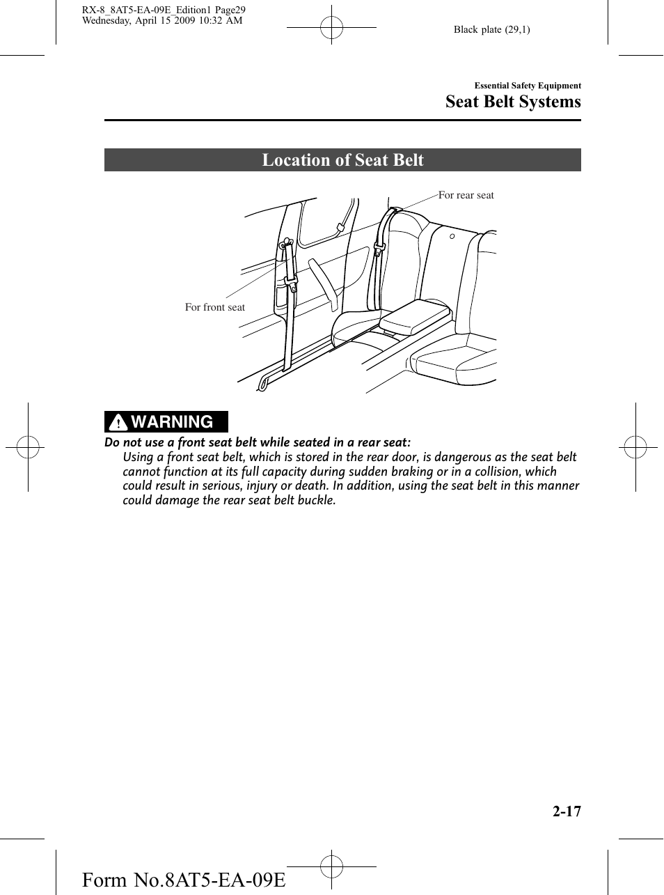 Location of seat belt, Location of seat belt -17, Form no.8at5-ea-09e | Seat belt systems, Warning | Mazda 2010 RX-8 User Manual | Page 29 / 438
