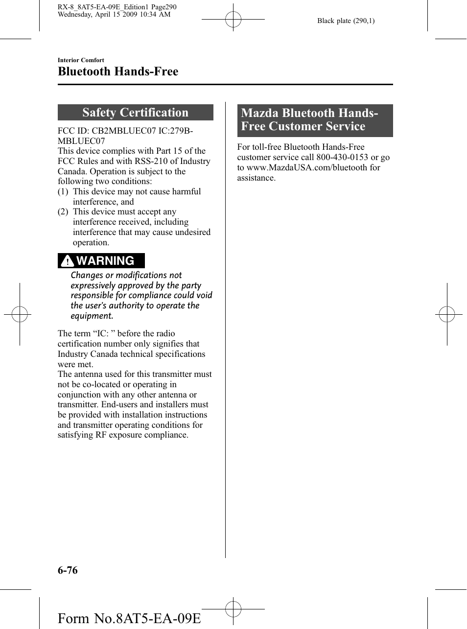 Safety certification, Mazda bluetooth hands-free customer service, Form no.8at5-ea-09e | Mazda bluetooth hands- free customer service, Bluetooth hands-free, Warning | Mazda 2010 RX-8 User Manual | Page 290 / 438
