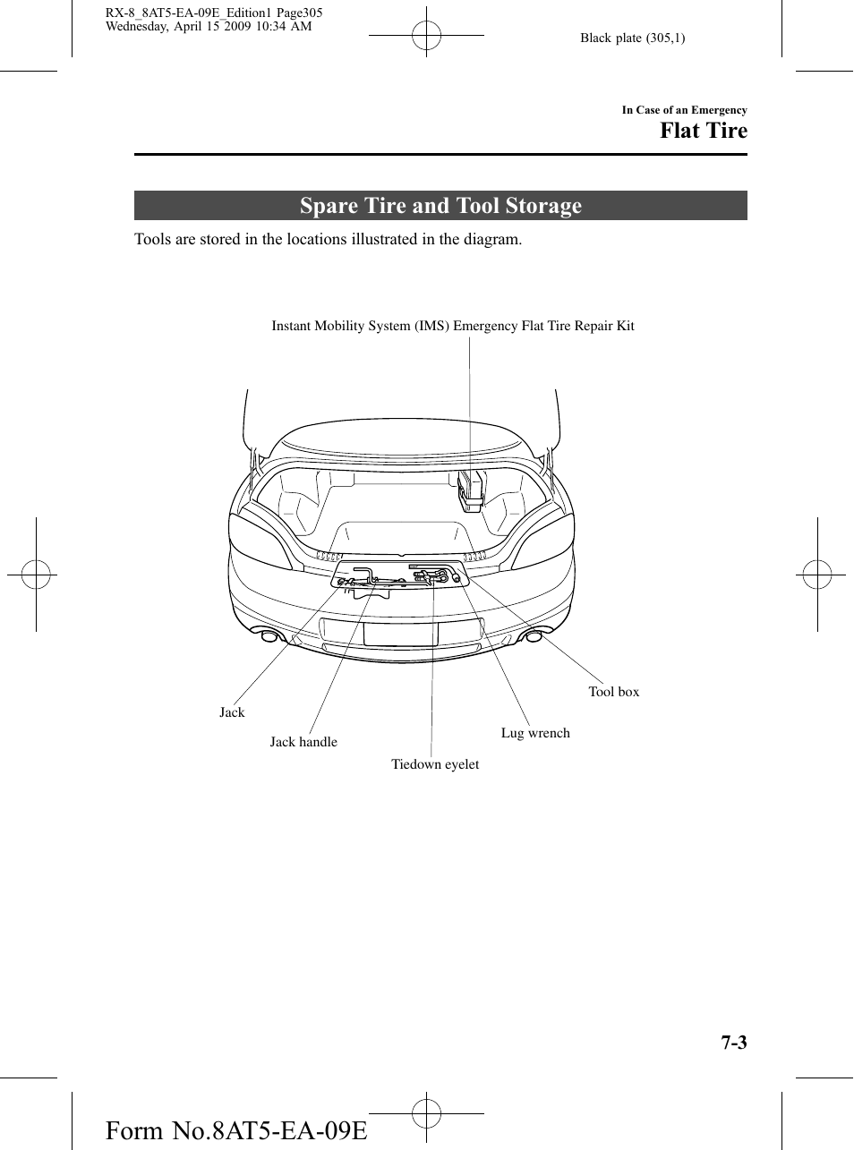 Flat tire, Spare tire and tool storage, Flat tire -3 | Spare tire and tool storage -3, Form no.8at5-ea-09e | Mazda 2010 RX-8 User Manual | Page 305 / 438
