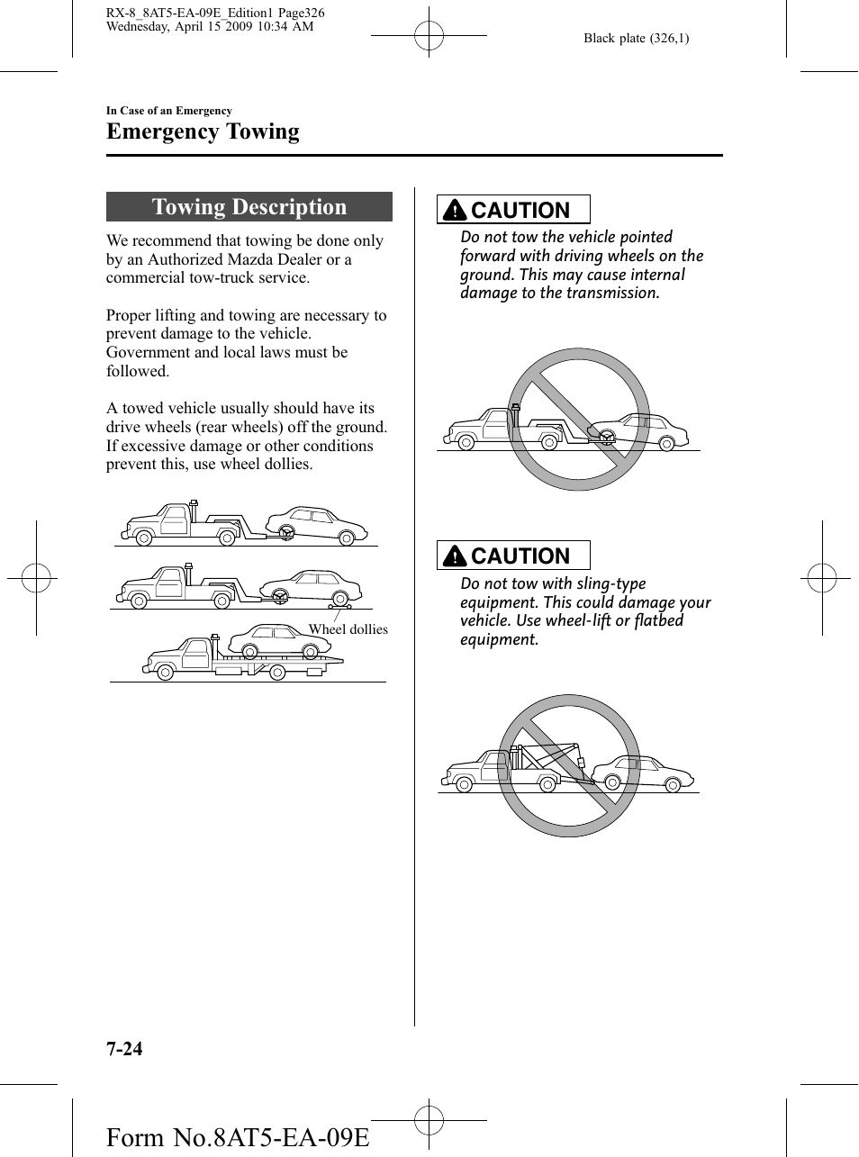 Emergency towing, Towing description, Emergency towing -24 | Towing description -24, Form no.8at5-ea-09e, Caution | Mazda 2010 RX-8 User Manual | Page 326 / 438