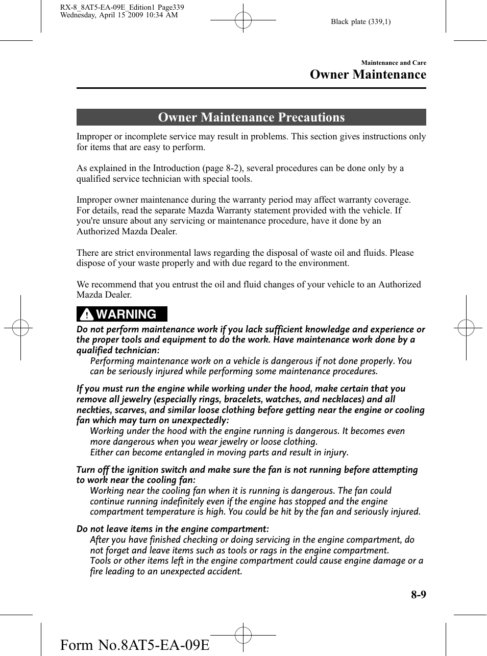 Owner maintenance precautions, Owner maintenance precautions -9, Form no.8at5-ea-09e | Owner maintenance, Warning | Mazda 2010 RX-8 User Manual | Page 339 / 438