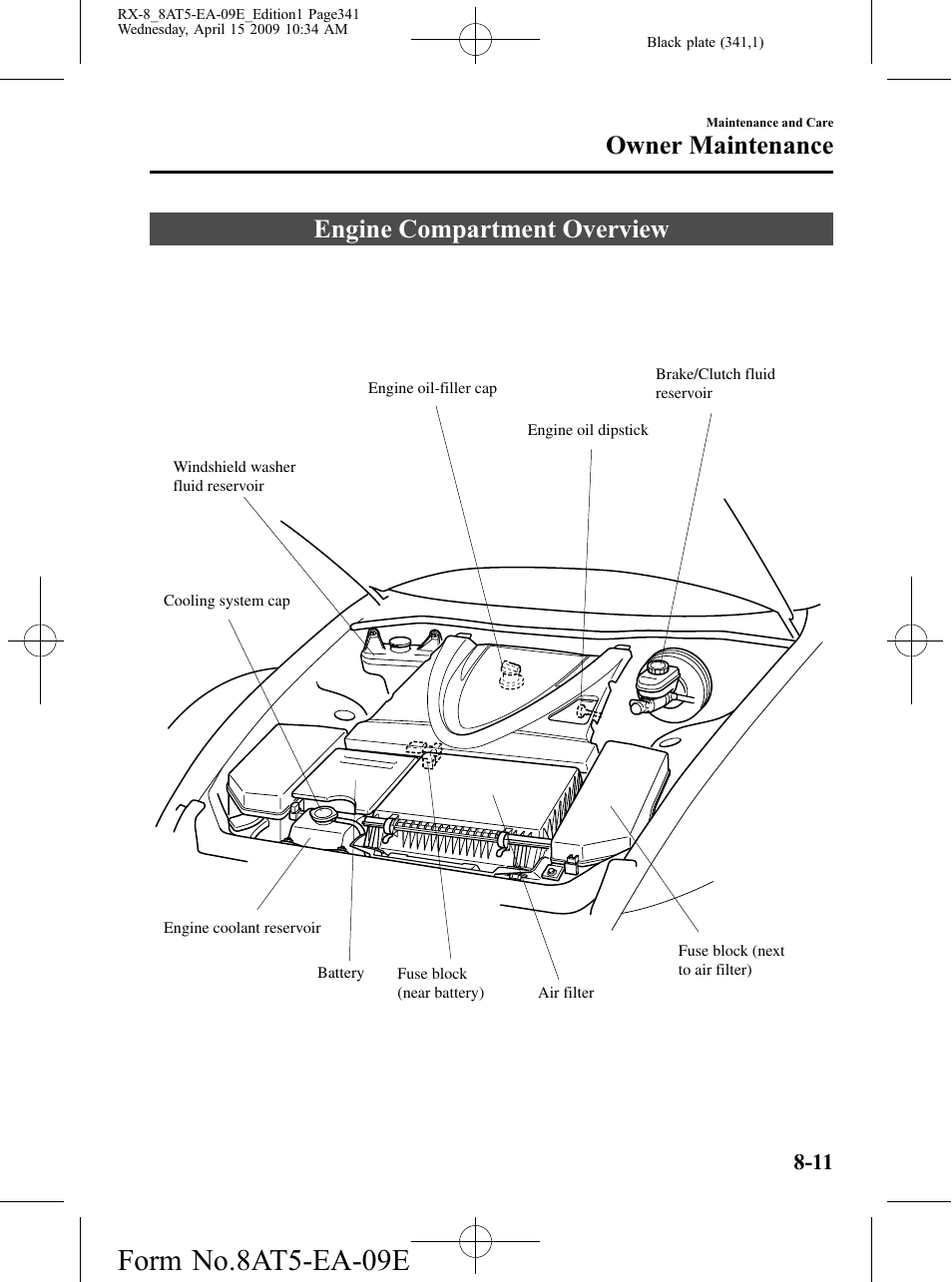 Engine compartment overview, Engine compartment overview -11, Form no.8at5-ea-09e | Owner maintenance | Mazda 2010 RX-8 User Manual | Page 341 / 438