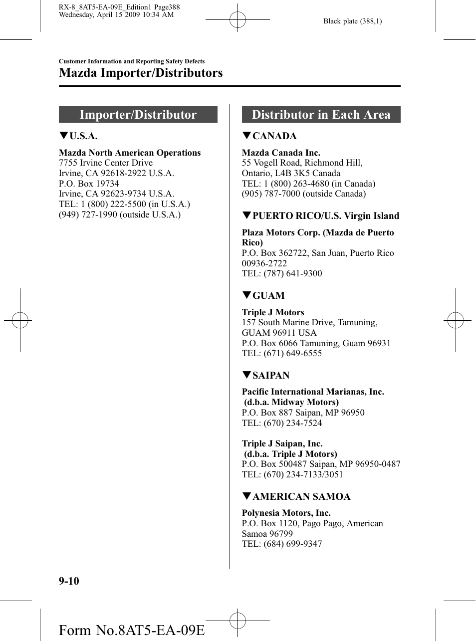 Mazda importer/distributors, Importer/distributor, Distributor in each area | Mazda importer/distributors -10, Form no.8at5-ea-09e | Mazda 2010 RX-8 User Manual | Page 388 / 438