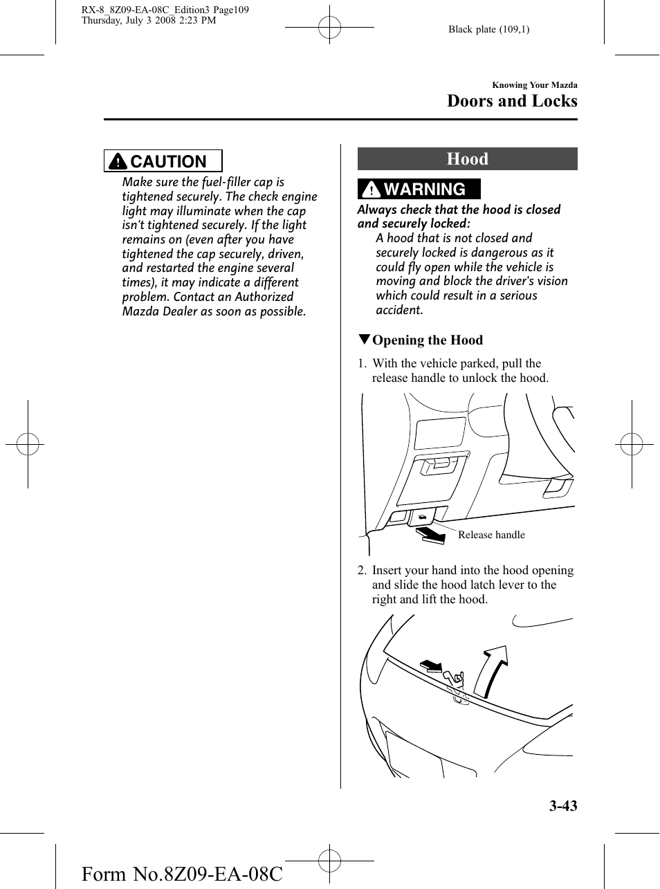 Hood, Hood -43, Doors and locks | Caution, Warning | Mazda 2009 RX-8 User Manual | Page 109 / 430