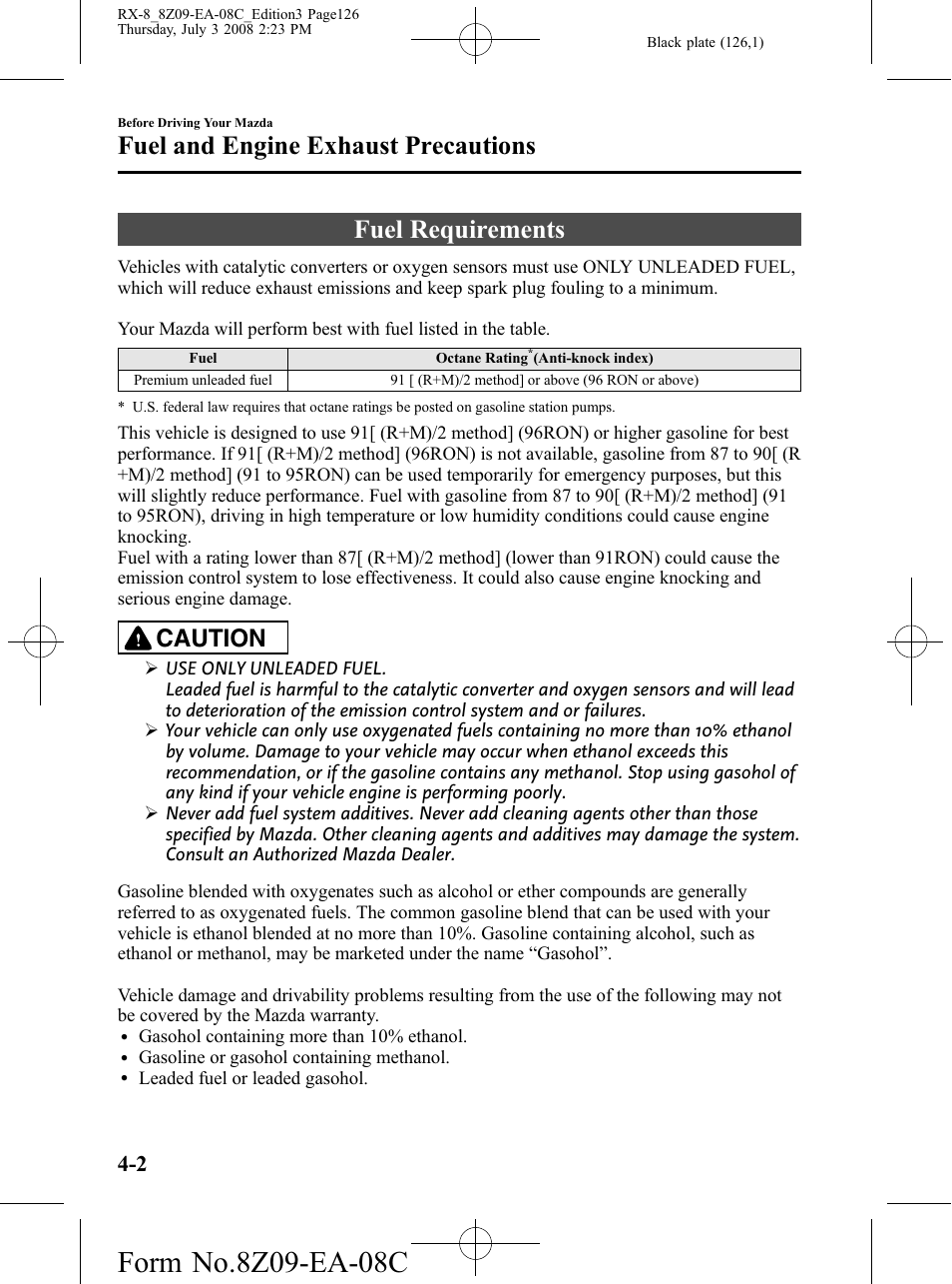 Fuel and engine exhaust precautions, Fuel requirements, Fuel and engine exhaust precautions -2 | Fuel requirements -2, Caution | Mazda 2009 RX-8 User Manual | Page 126 / 430