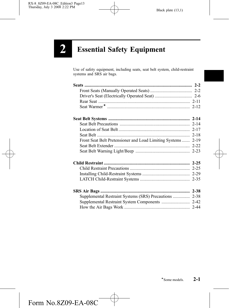 Essential safety equipment | Mazda 2009 RX-8 User Manual | Page 13 / 430