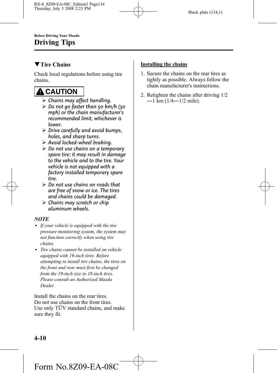 Driving tips, Caution | Mazda 2009 RX-8 User Manual | Page 134 / 430