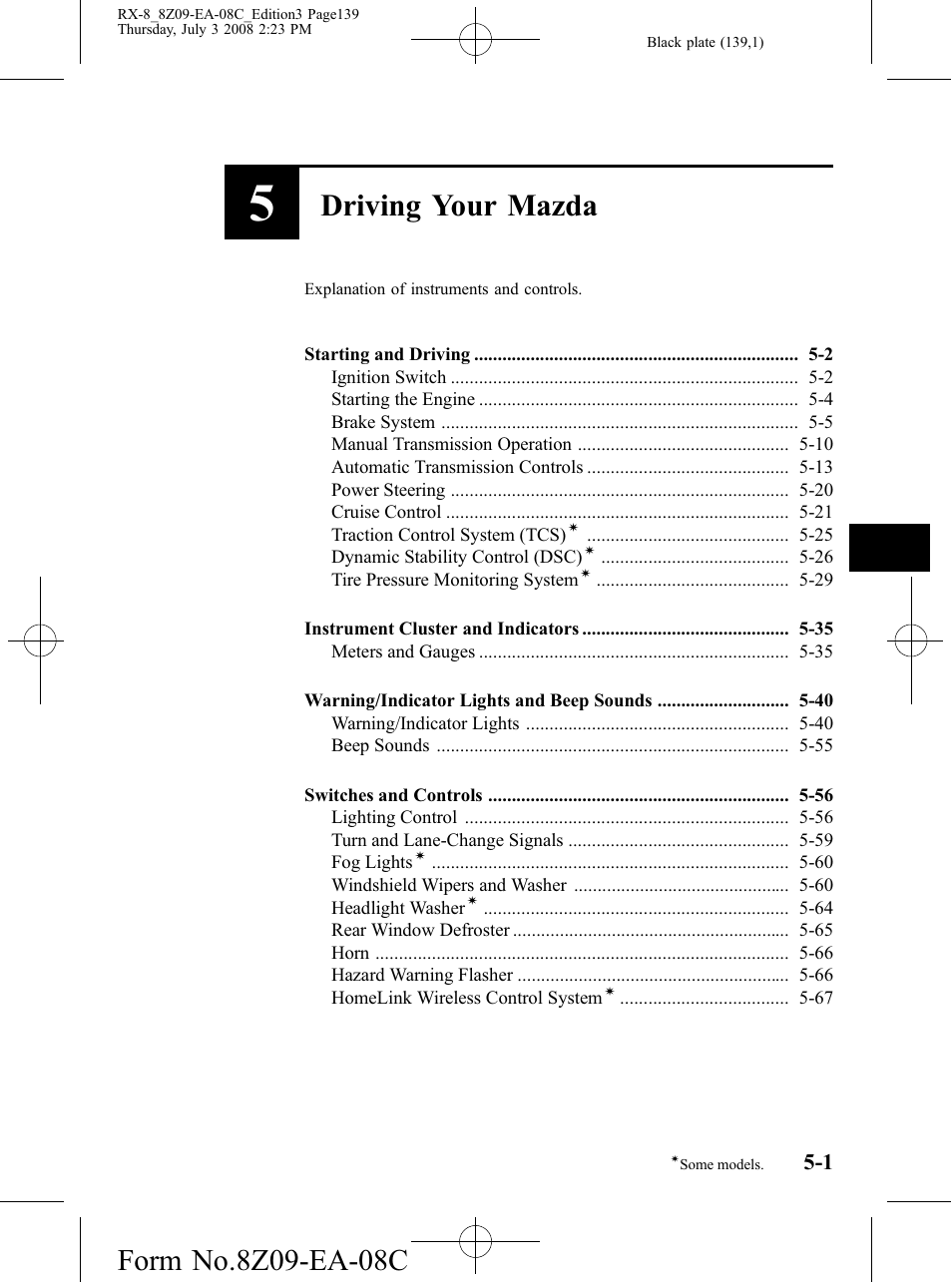 Driving your mazda, Explanation of instruments and controls | Mazda 2009 RX-8 User Manual | Page 139 / 430