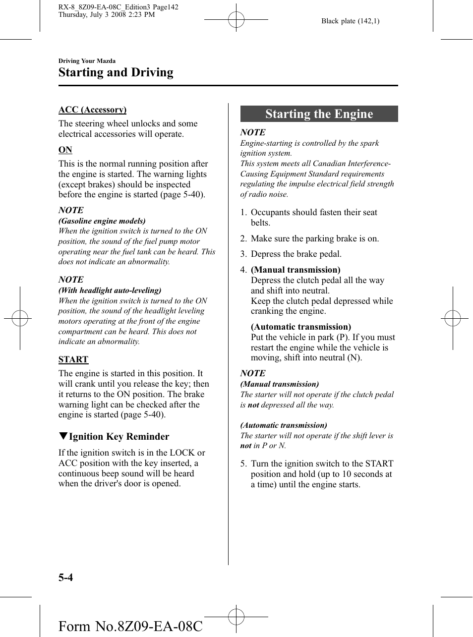 Starting the engine, Starting the engine -4, Starting and driving | Mazda 2009 RX-8 User Manual | Page 142 / 430