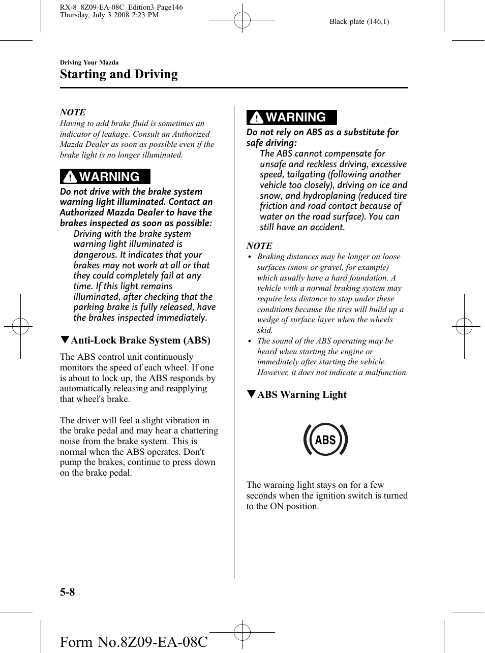 Starting and driving, Warning | Mazda 2009 RX-8 User Manual | Page 146 / 430
