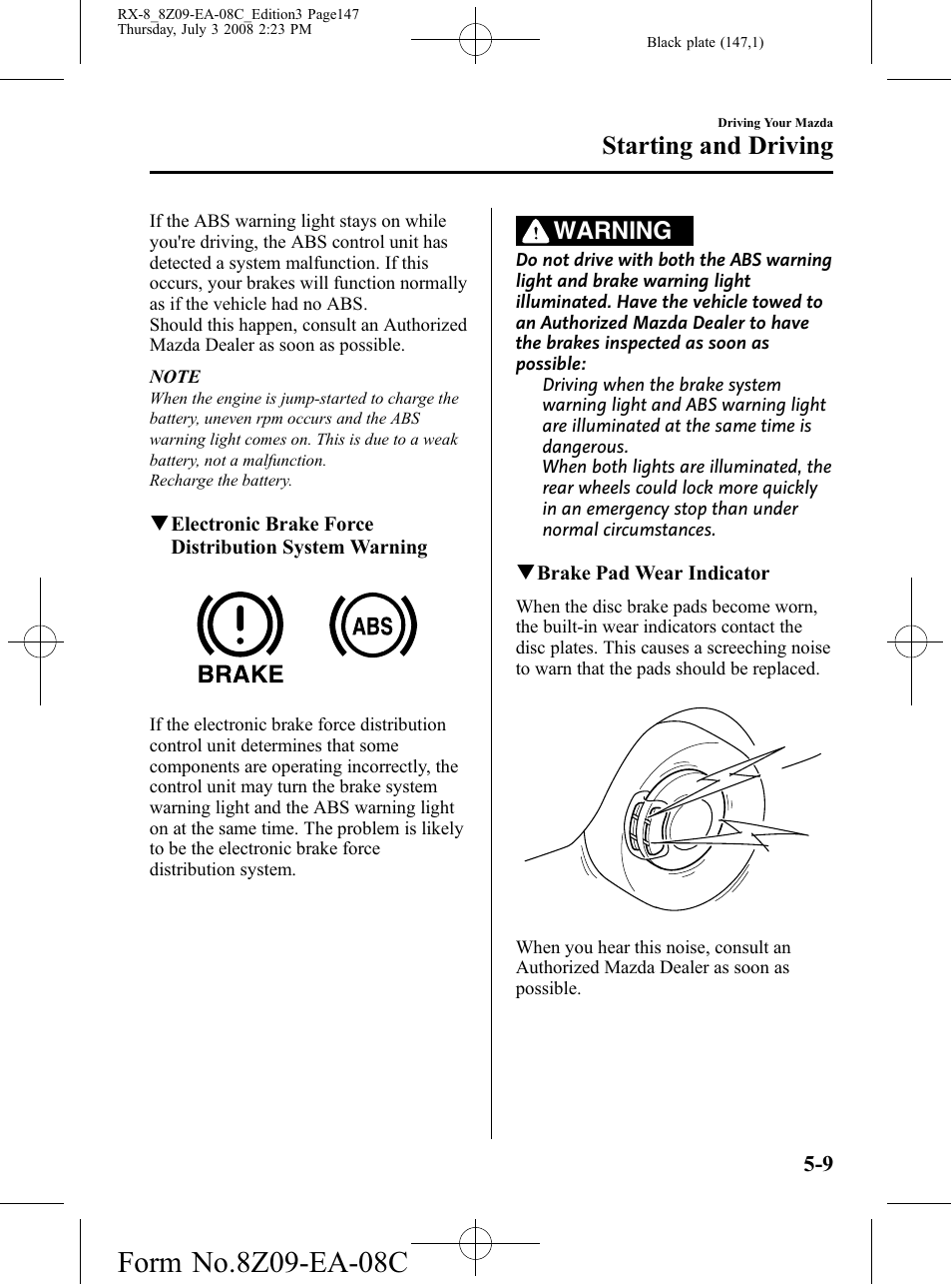 Starting and driving, Warning | Mazda 2009 RX-8 User Manual | Page 147 / 430