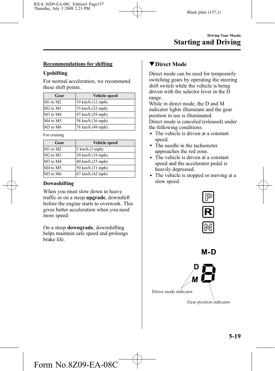 Starting and driving, Qdirect mode | Mazda 2009 RX-8 User Manual | Page 157 / 430