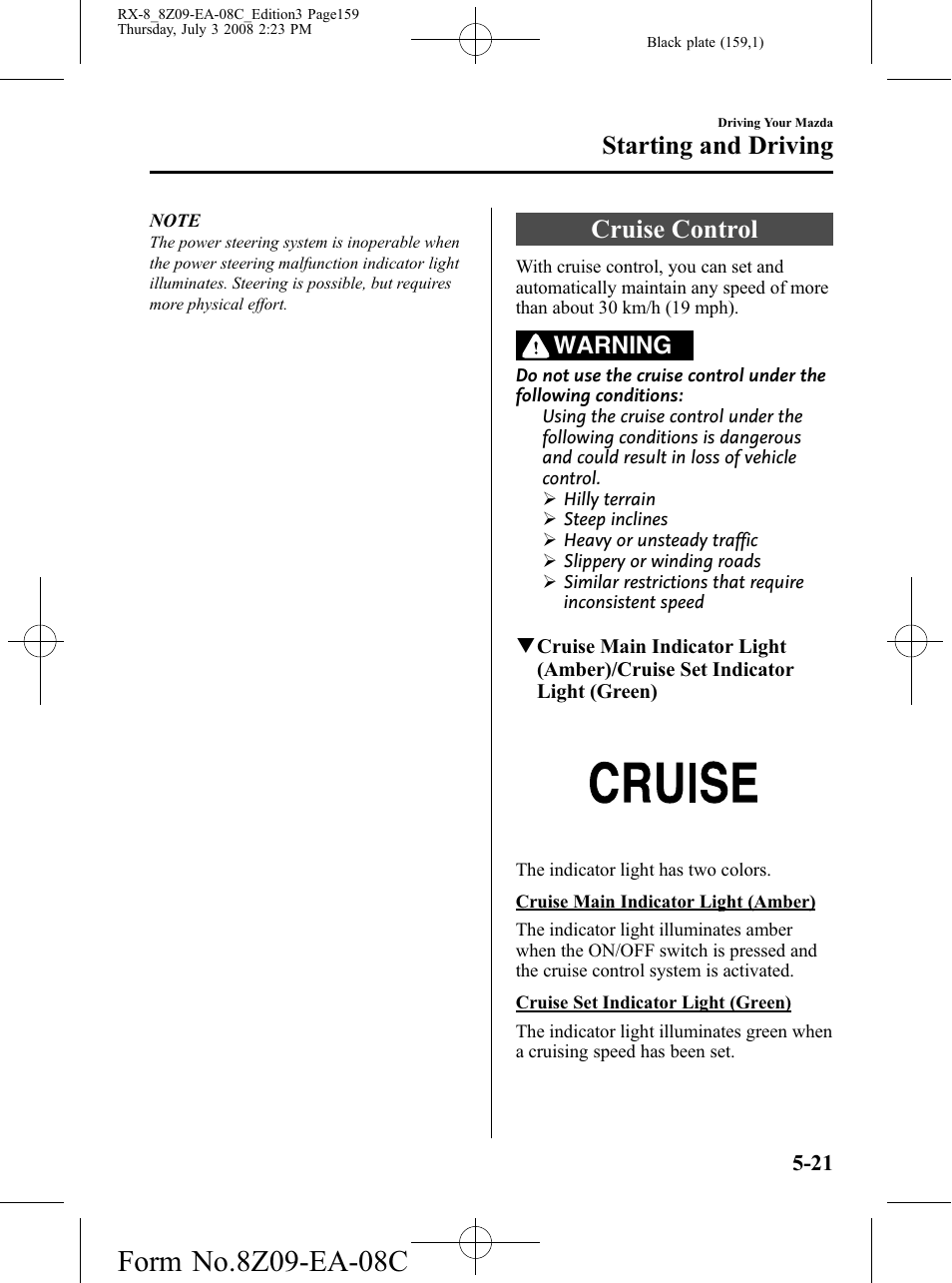 Cruise control, Cruise control -21, Starting and driving | Warning | Mazda 2009 RX-8 User Manual | Page 159 / 430
