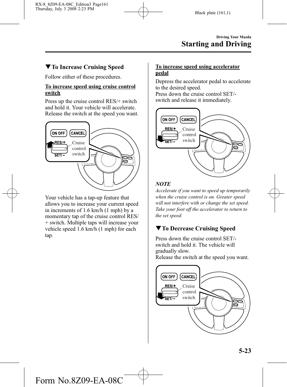 Starting and driving | Mazda 2009 RX-8 User Manual | Page 161 / 430