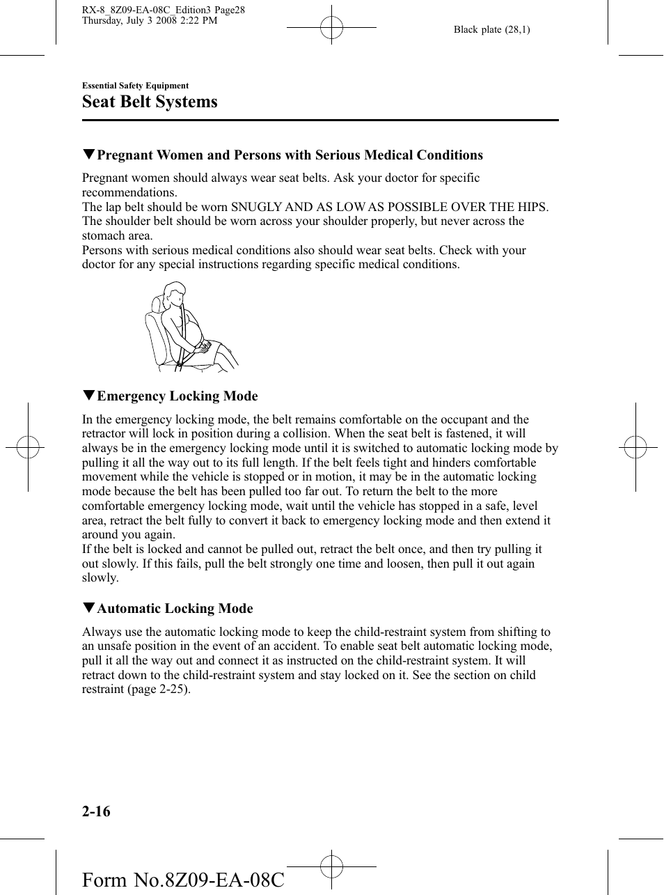 Seat belt systems | Mazda 2009 RX-8 User Manual | Page 28 / 430