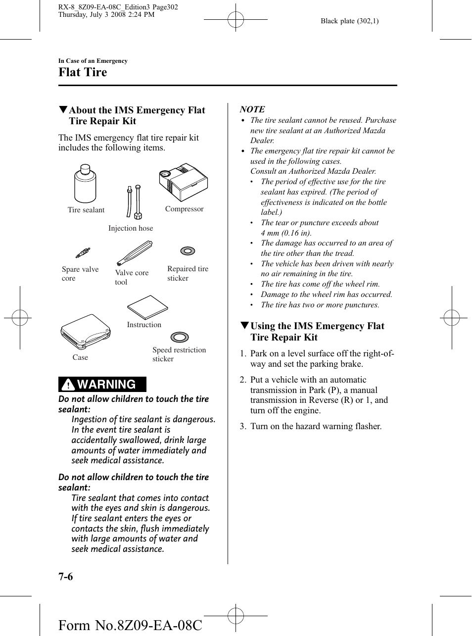 Flat tire, Warning, Qabout the ims emergency flat tire repair kit | Qusing the ims emergency flat tire repair kit | Mazda 2009 RX-8 User Manual | Page 302 / 430