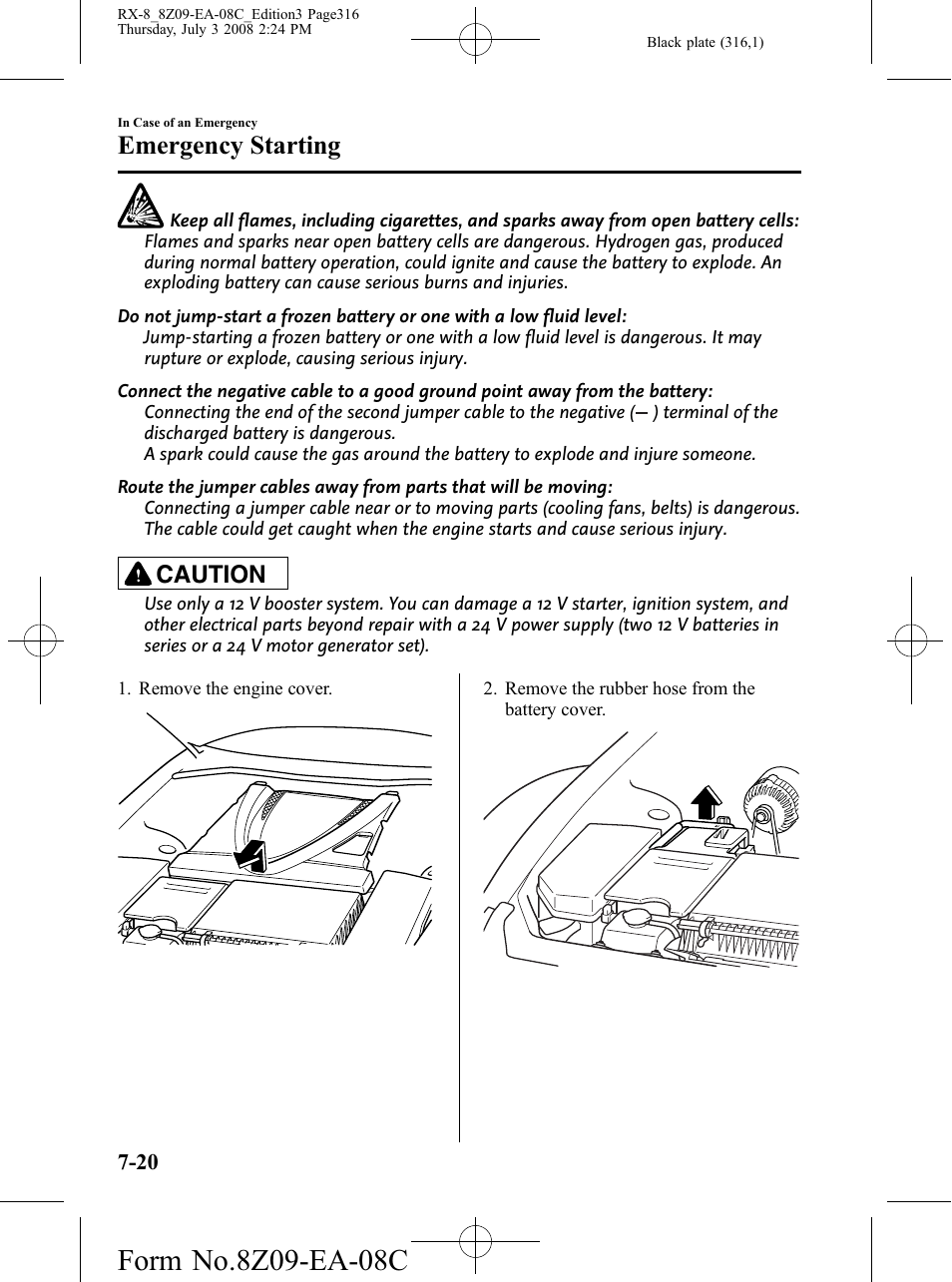 Emergency starting, Caution | Mazda 2009 RX-8 User Manual | Page 316 / 430