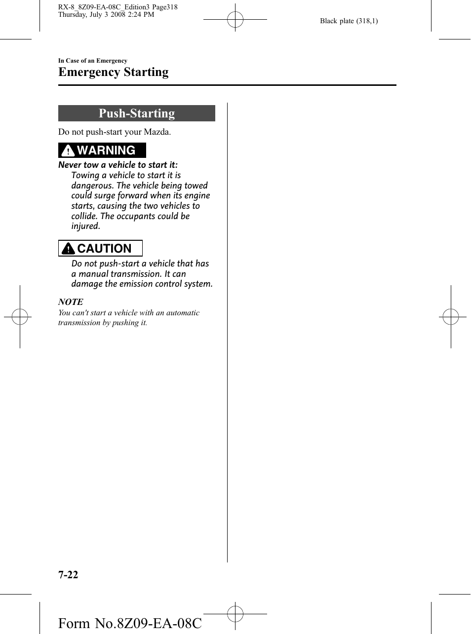 Push-starting, Push-starting -22, Emergency starting | Warning, Caution | Mazda 2009 RX-8 User Manual | Page 318 / 430