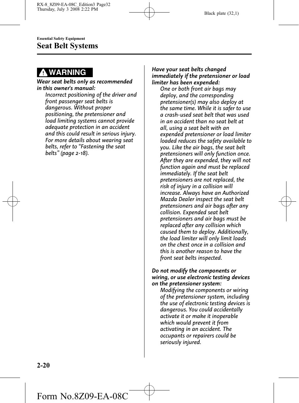 Seat belt systems, Warning | Mazda 2009 RX-8 User Manual | Page 32 / 430
