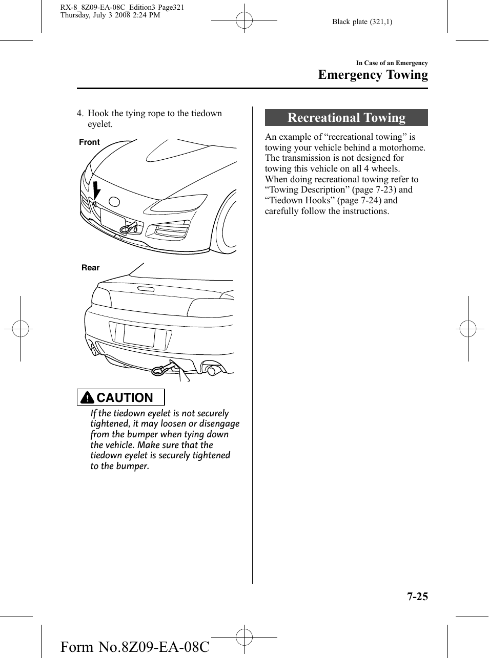 Recreational towing, Recreational towing -25, Emergency towing | Caution | Mazda 2009 RX-8 User Manual | Page 321 / 430