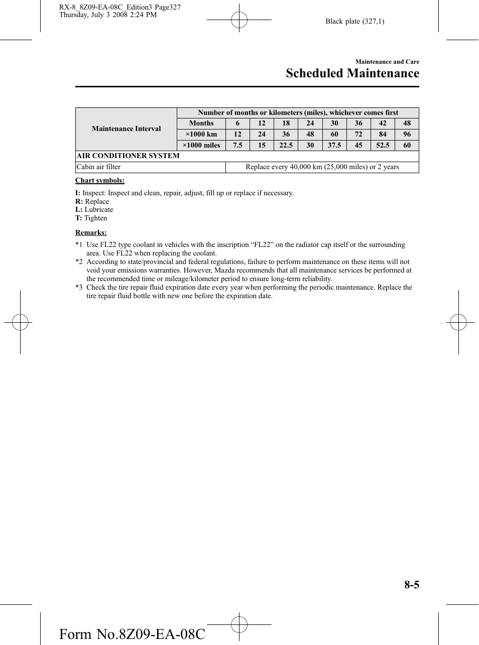 Scheduled maintenance | Mazda 2009 RX-8 User Manual | Page 327 / 430