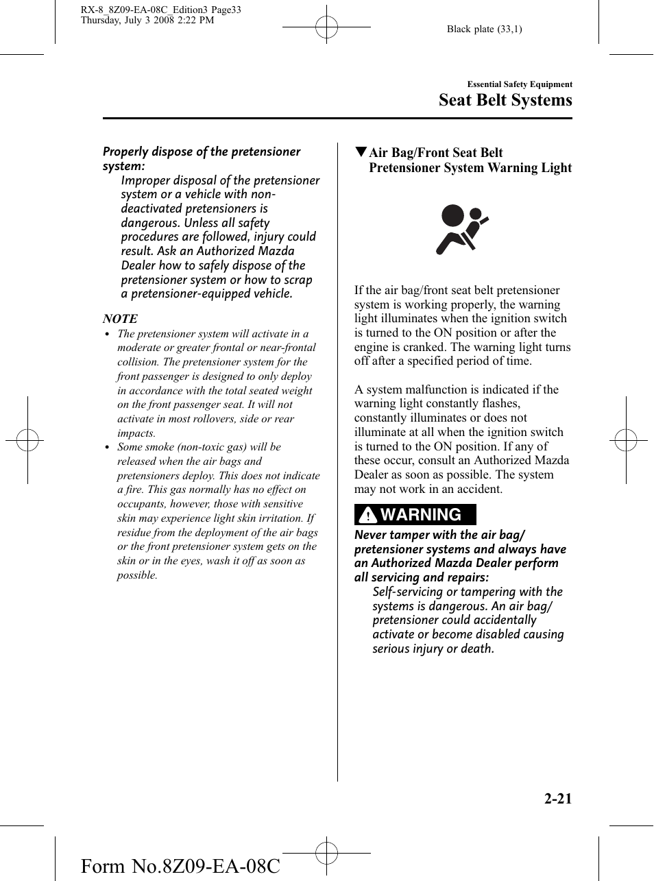 Seat belt systems, Warning | Mazda 2009 RX-8 User Manual | Page 33 / 430