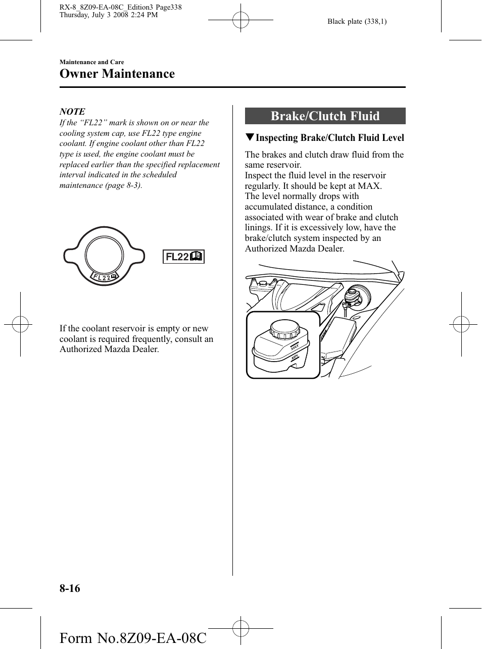 Brake/clutch fluid, Brake/clutch fluid -16, Owner maintenance | Mazda 2009 RX-8 User Manual | Page 338 / 430