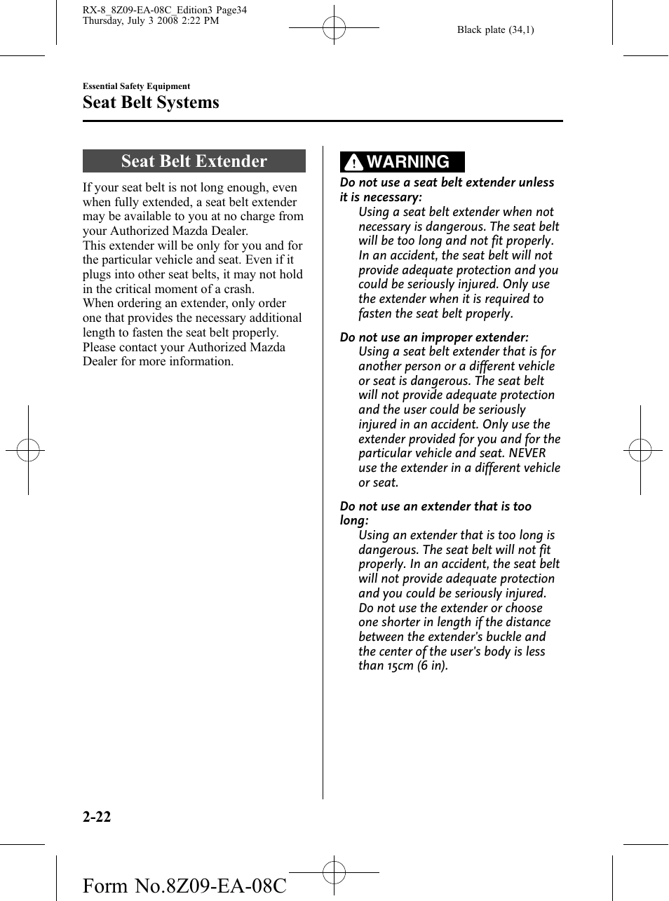 Seat belt extender, Seat belt extender -22, Seat belt systems | Warning | Mazda 2009 RX-8 User Manual | Page 34 / 430