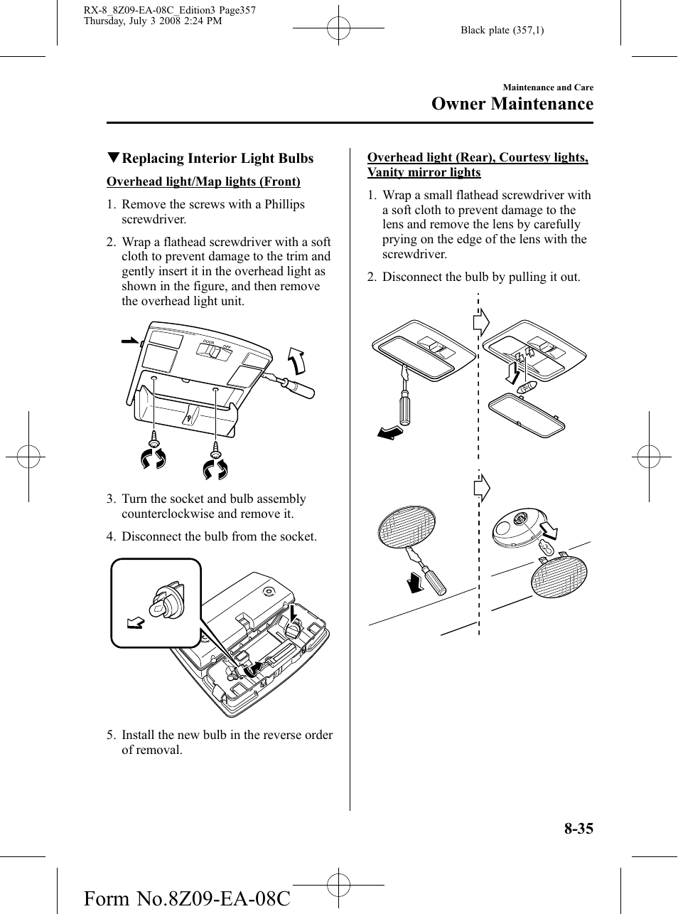 Owner maintenance | Mazda 2009 RX-8 User Manual | Page 357 / 430