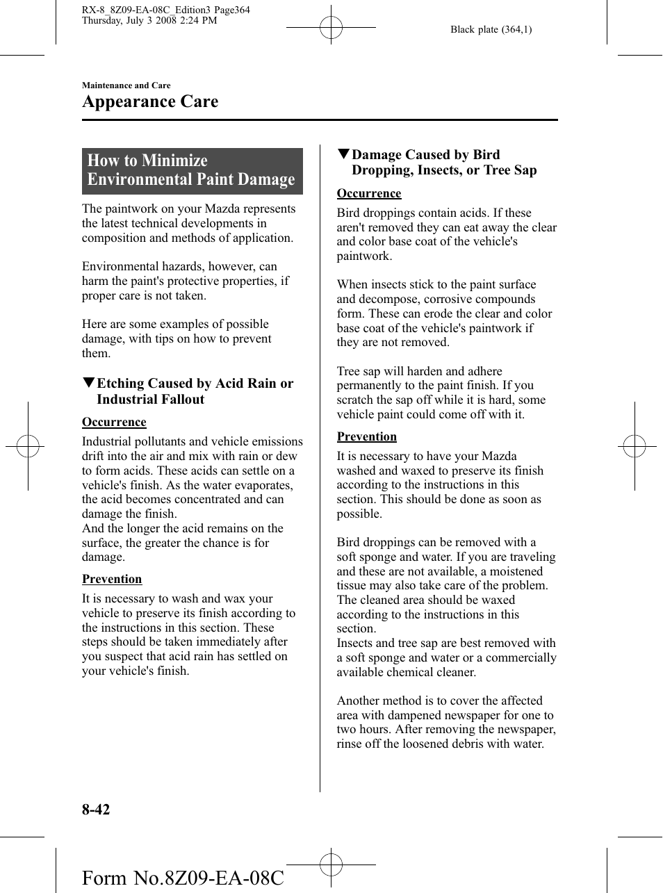 Appearance care, How to minimize environmental paint damage, Appearance care -42 | How to minimize environmental paint damage -42 | Mazda 2009 RX-8 User Manual | Page 364 / 430