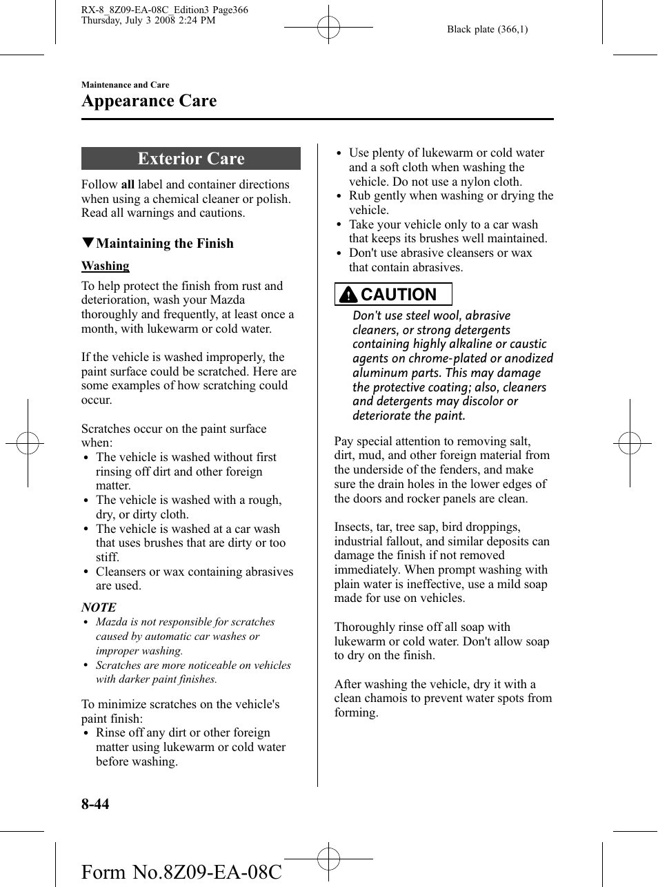 Exterior care, Exterior care -44, Appearance care | Caution, Qmaintaining the finish | Mazda 2009 RX-8 User Manual | Page 366 / 430