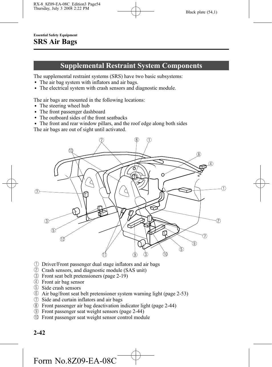 Supplemental restraint system components, Supplemental restraint system components -42, Srs air bags | Mazda 2009 RX-8 User Manual | Page 54 / 430