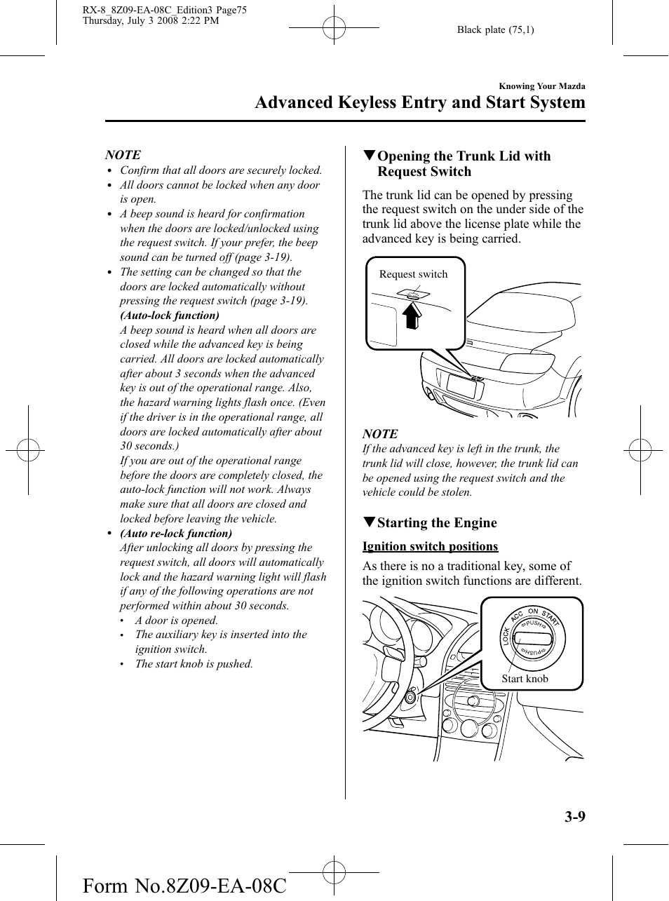 Advanced keyless entry and start system, Qopening the trunk lid with request switch, Qstarting the engine | Mazda 2009 RX-8 User Manual | Page 75 / 430