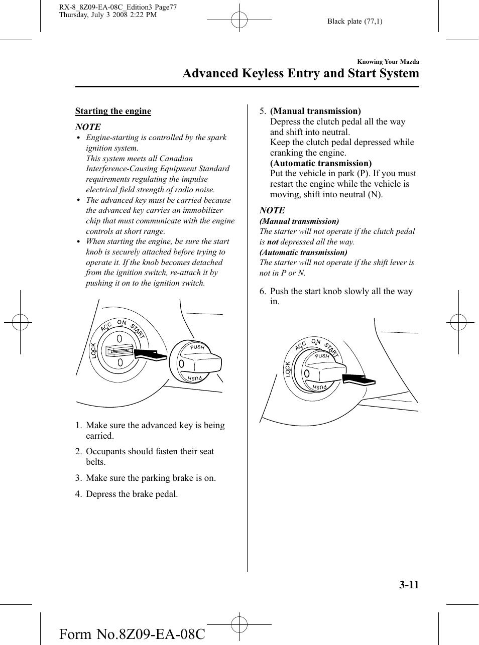 Advanced keyless entry and start system | Mazda 2009 RX-8 User Manual | Page 77 / 430
