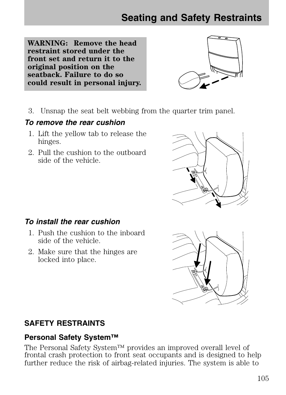 To remove the rear cushion, To install the rear cushion, Safety restraints | Personal safety system, Seating and safety restraints | Mazda 2008 Tribute HEV User Manual | Page 105 / 312