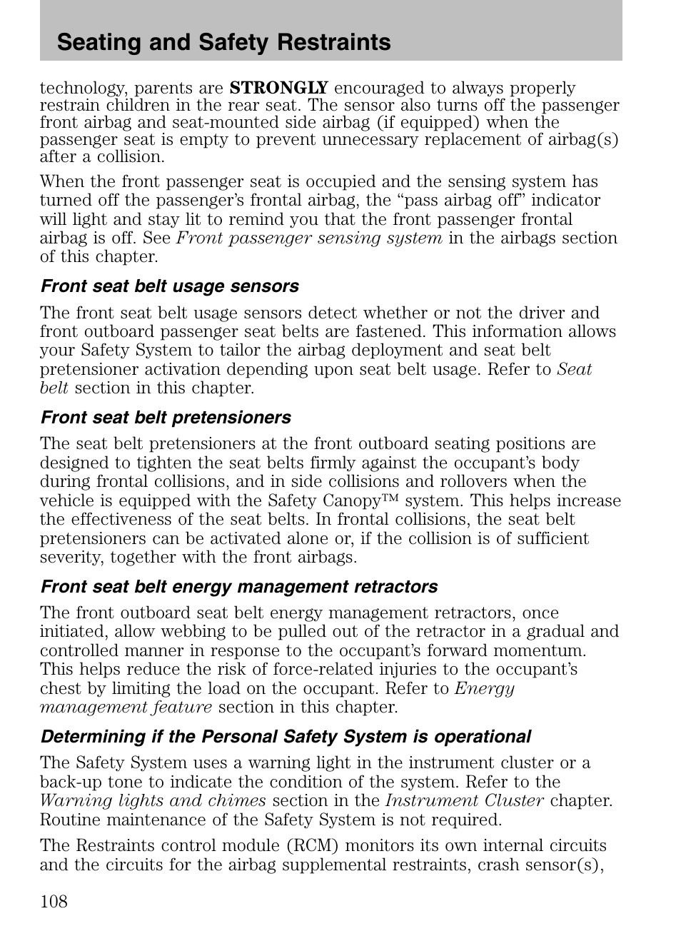 Front seat belt usage sensors, Front seat belt pretensioners, Front seat belt energy management retractors | Seating and safety restraints | Mazda 2008 Tribute HEV User Manual | Page 108 / 312