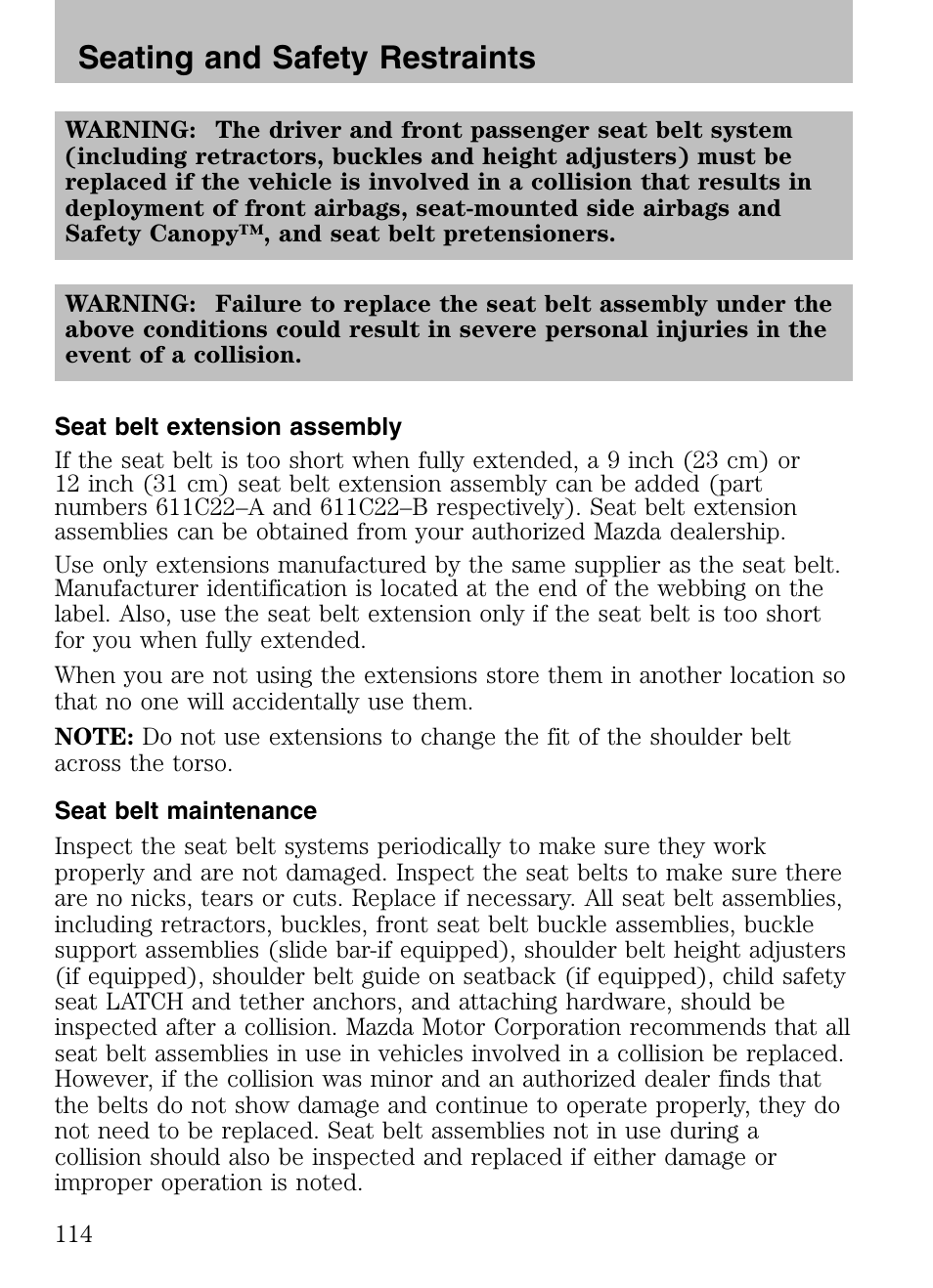 Seat belt extension assembly, Seat belt maintenance, Seating and safety restraints | Mazda 2008 Tribute HEV User Manual | Page 114 / 312