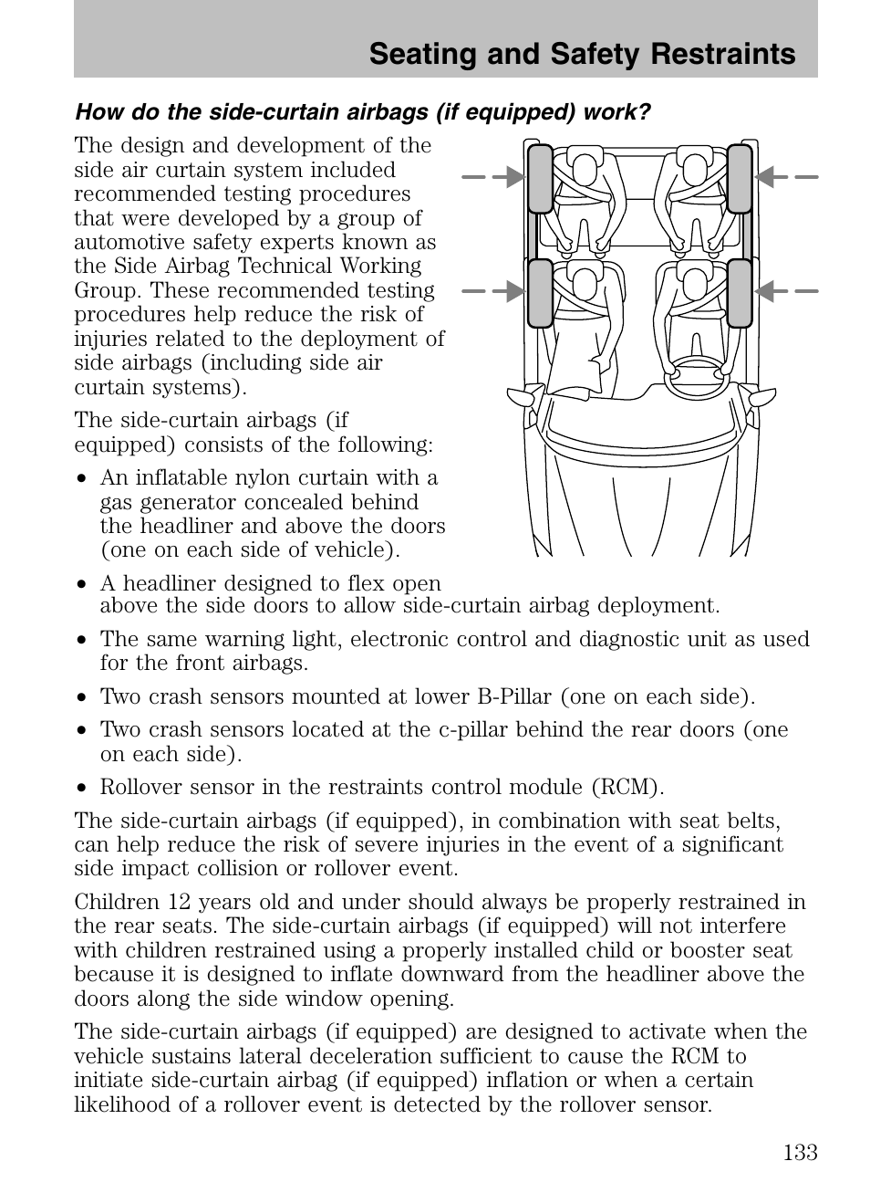 How do the side-curtain airbags (if equipped) work, Seating and safety restraints | Mazda 2008 Tribute HEV User Manual | Page 133 / 312