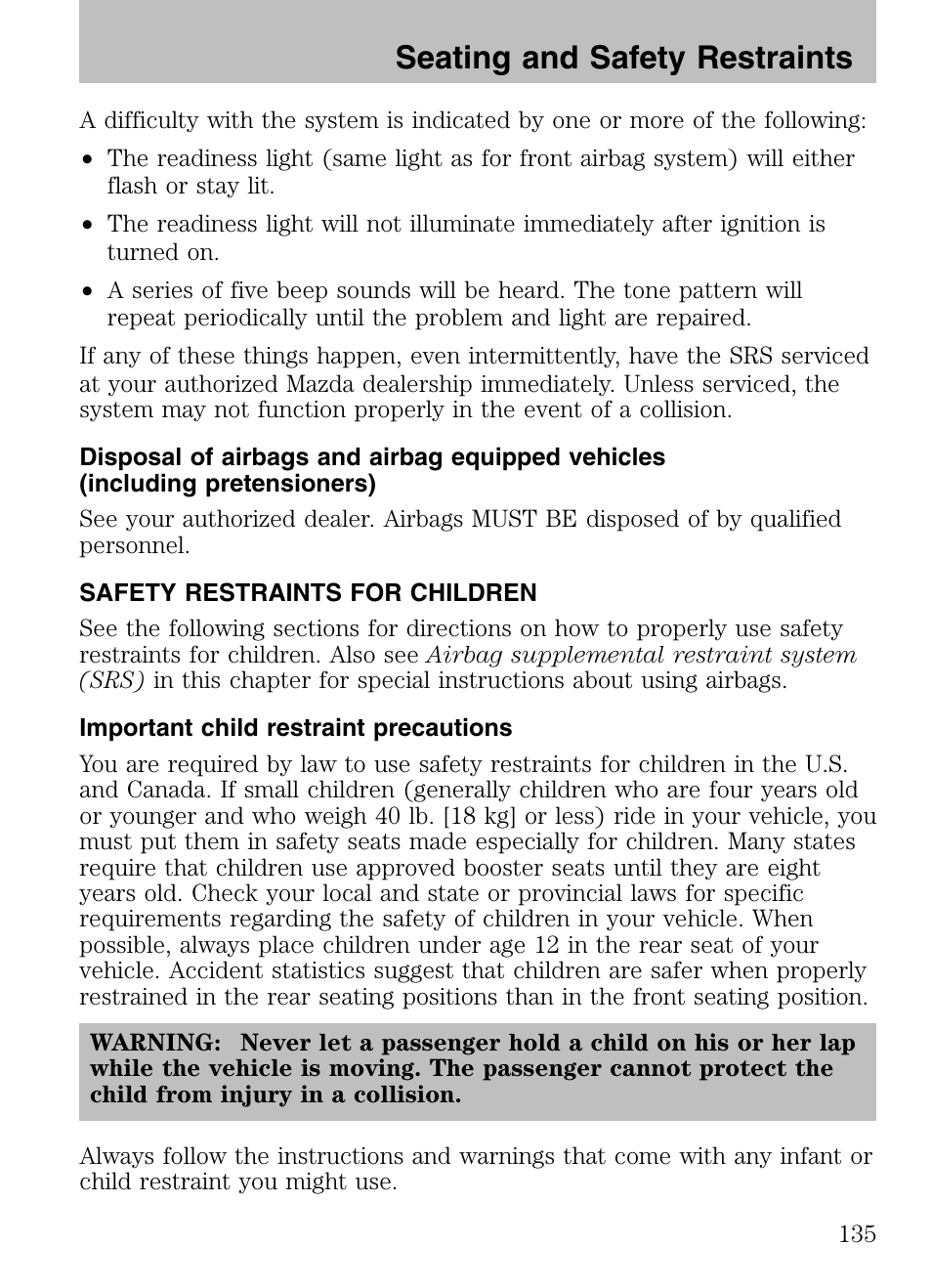 Safety restraints for children, Important child restraint precautions, Seating and safety restraints | Mazda 2008 Tribute HEV User Manual | Page 135 / 312