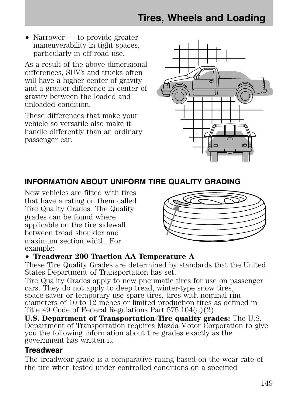 Information about uniform tire quality grading, Treadwear, Tires, wheels and loading | Mazda 2008 Tribute HEV User Manual | Page 149 / 312