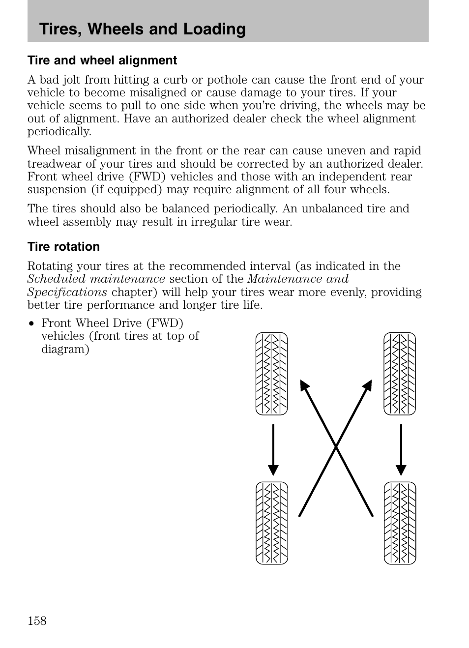 Tire and wheel alignment, Tire rotation, Tires, wheels and loading | Mazda 2008 Tribute HEV User Manual | Page 158 / 312