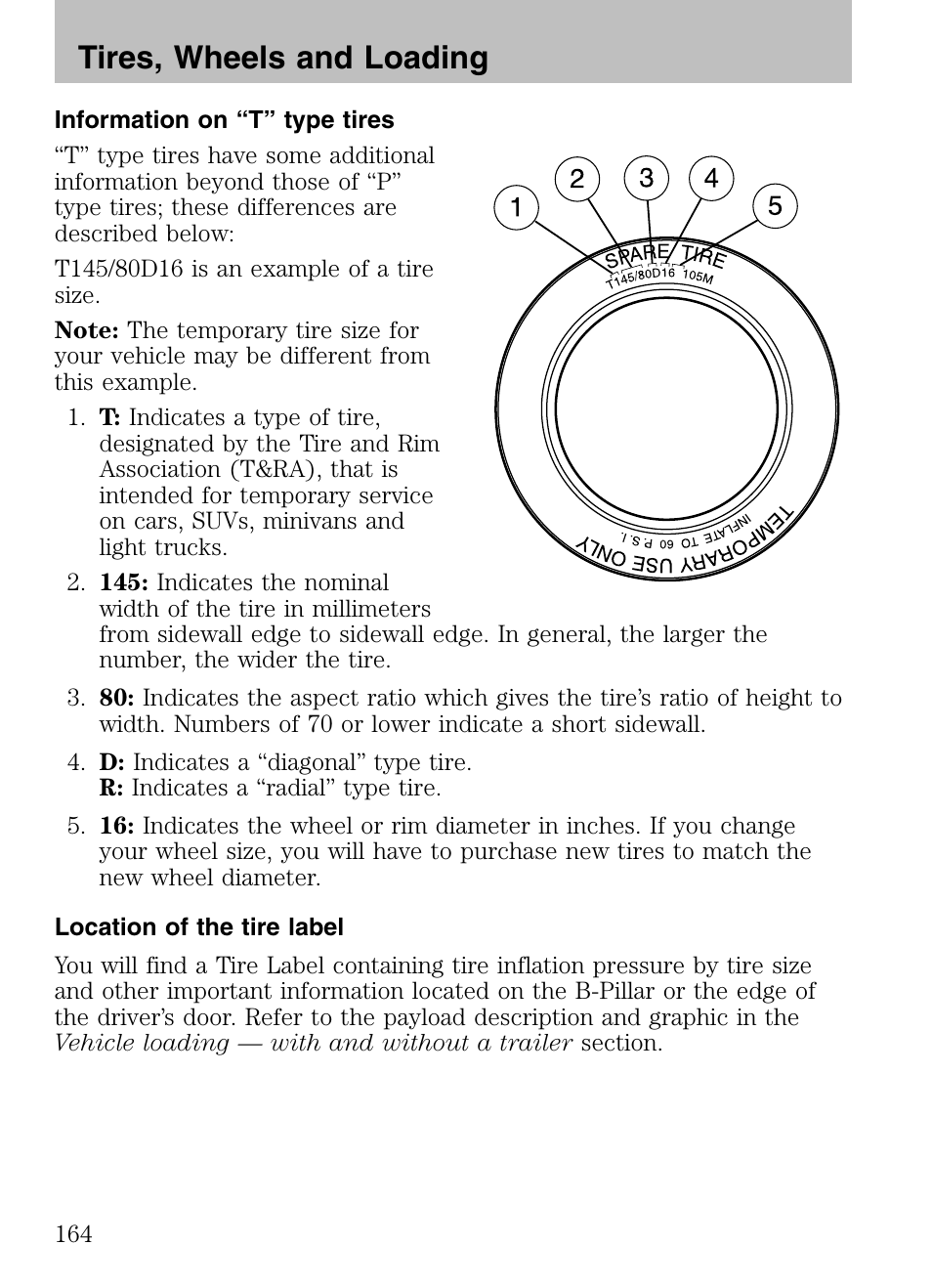 Information on “t” type tires, Location of the tire label, Tires, wheels and loading | Mazda 2008 Tribute HEV User Manual | Page 164 / 312