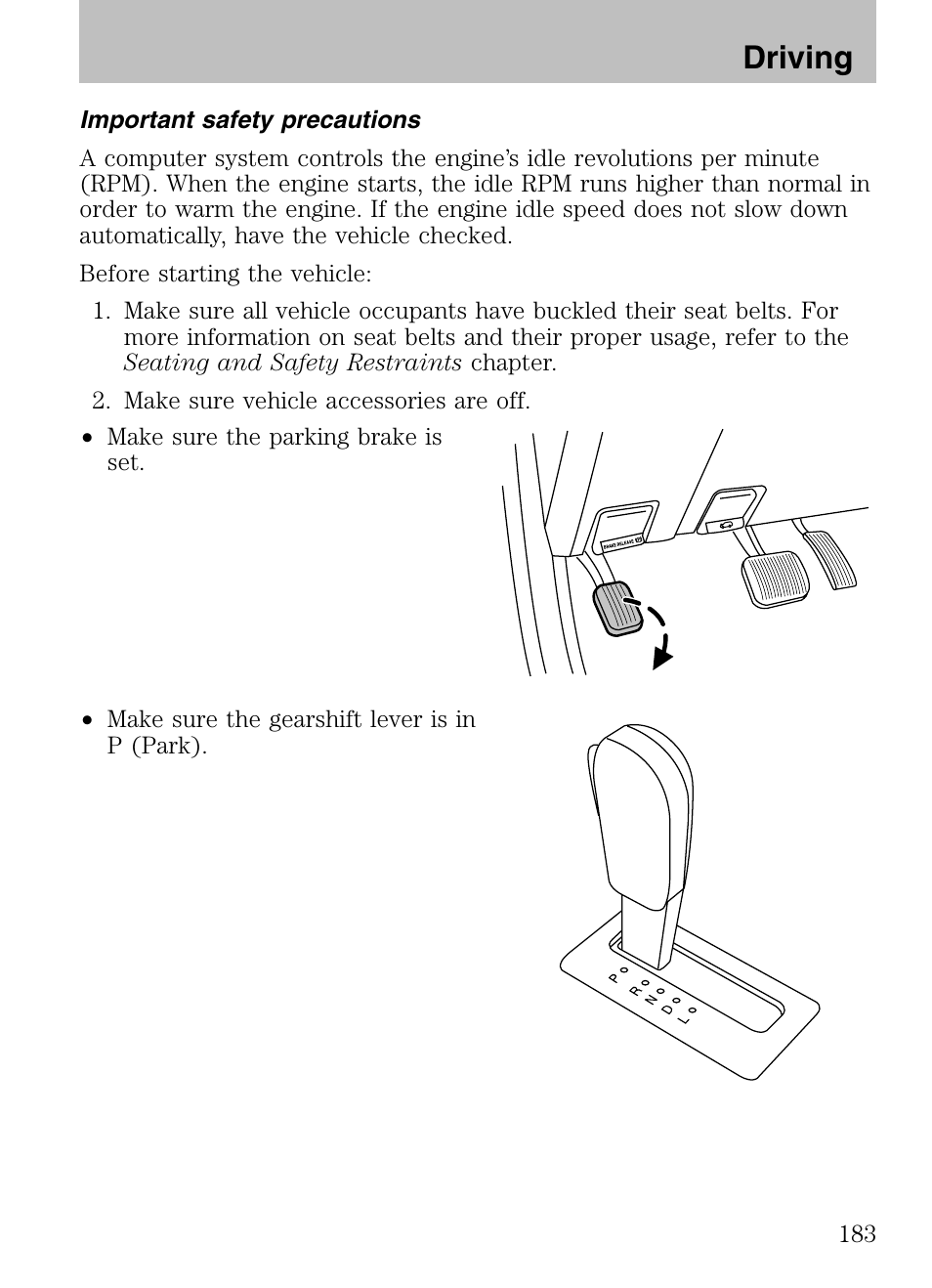 Important safety precautions, Driving | Mazda 2008 Tribute HEV User Manual | Page 183 / 312