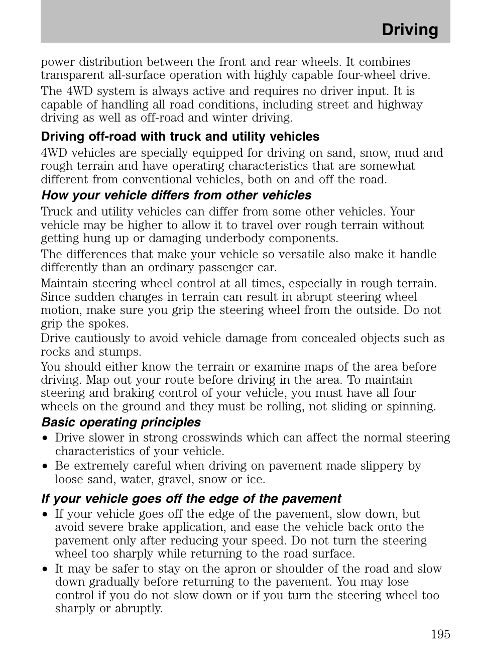 Driving off-road with truck and utility vehicles, How your vehicle differs from other vehicles, Basic operating principles | If your vehicle goes off the edge of the pavement, Driving | Mazda 2008 Tribute HEV User Manual | Page 195 / 312