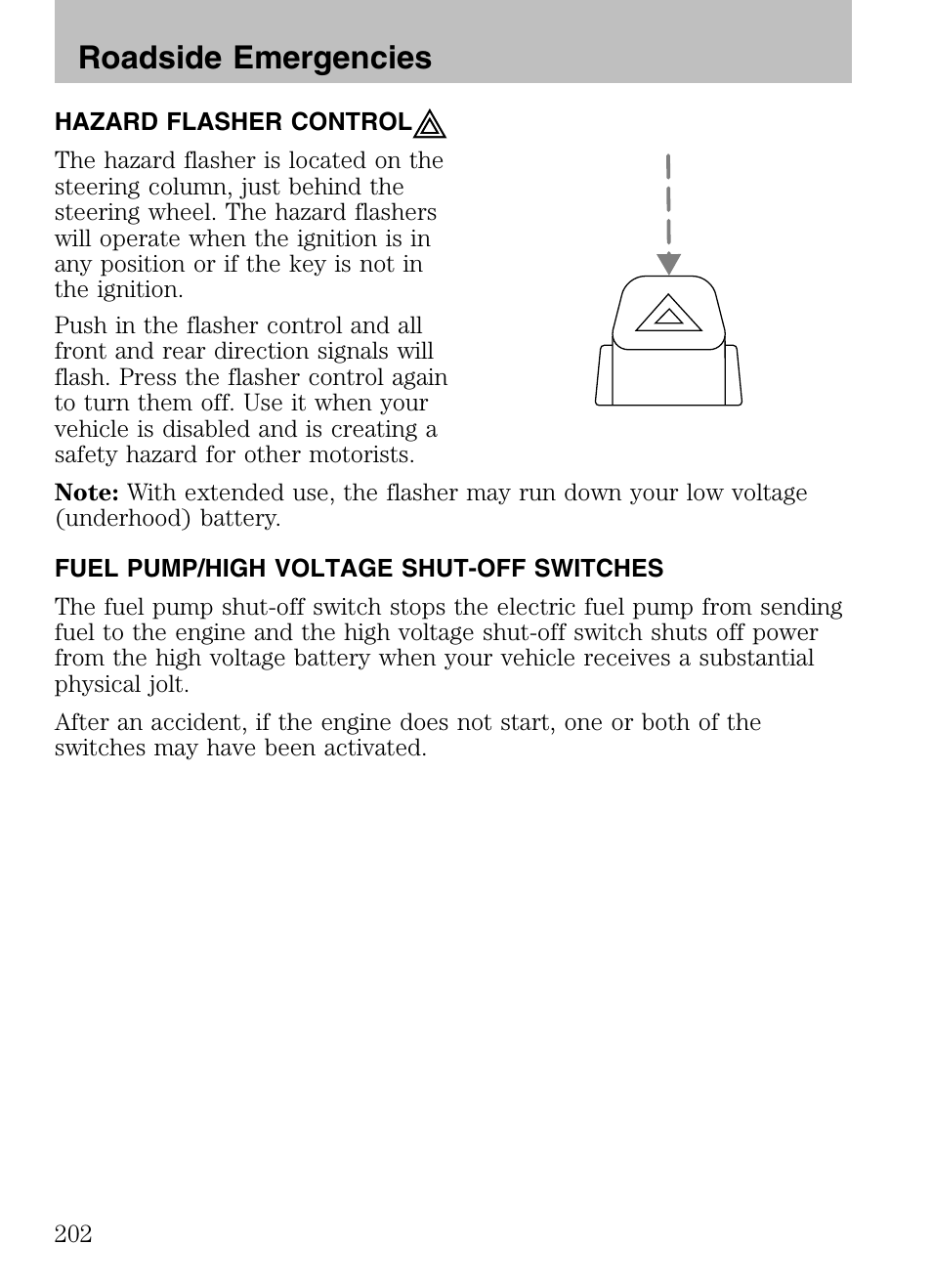 Roadside emergencies, Hazard flasher control, Fuel pump/high voltage shut-off switches | Mazda 2008 Tribute HEV User Manual | Page 202 / 312
