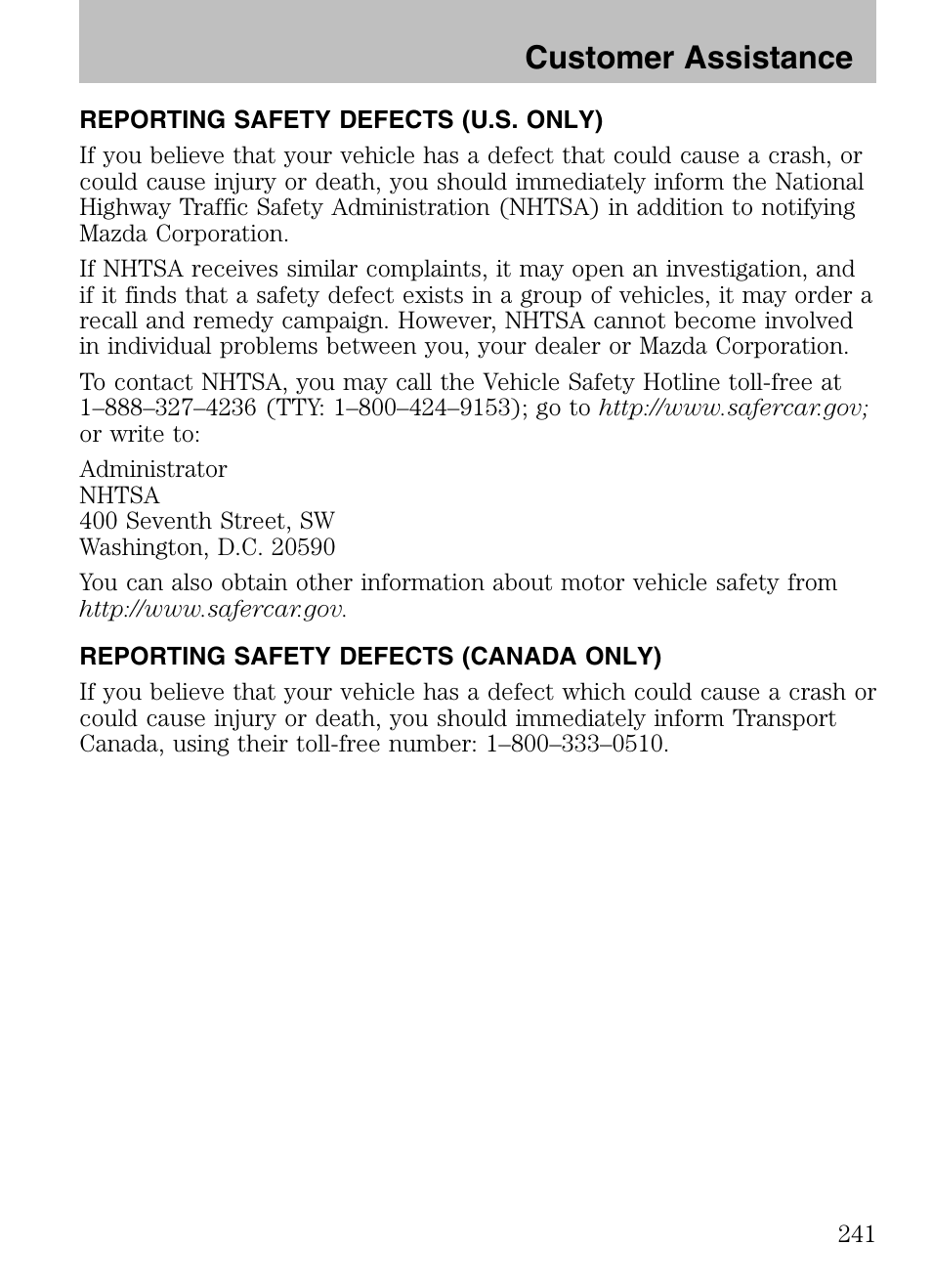 Reporting safety defects (u.s. only), Reporting safety defects (canada only), Customer assistance | Mazda 2008 Tribute HEV User Manual | Page 241 / 312